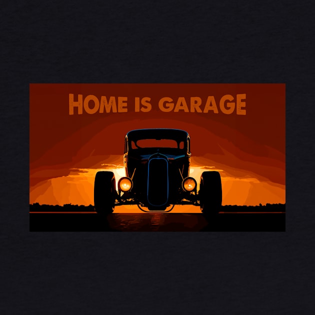 home is garage by Kingrocker Clothing